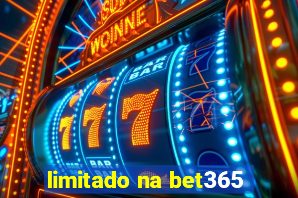 limitado na bet365